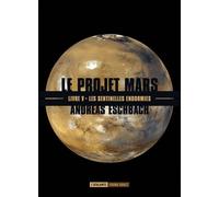 Le Projet Mars Tome 5 - Les Sentinelles Endormies