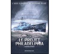 Le projet Philadelphia - L'expérience interdite