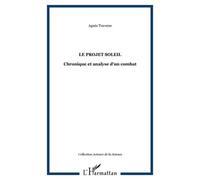 Le Projet Soleil - Chronique Et Analyse D'un Combat