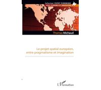 Le projet spatial européen, entre pragmatisme et imagination