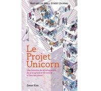 Le projet Unicorn: Une histoire de développeurs, de disruption et de survie à l'ère des datas