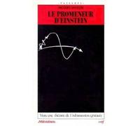 Le promeneur d'einstein - vers une théorie de l'information générale - Jacques Jaffelin - Cerf - Livre