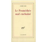 Le Prométhée mal enchaîné – Gallimard