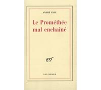 Le Prométhée mal enchaîné – Gallimard