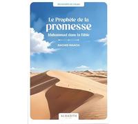 Le Prophète de la Promesse Muhammad dans la Bible