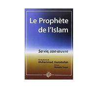 Le prophète de l'Islam - Muhammed Hamidullah - El Falah - broché - Essai