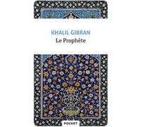 Le Prophète Khalil Gibran (Auteur), Didier Sénécal (Traduction)