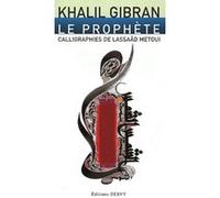 Le Prophète Khalil Gibran (Auteur), Lassaâd Métoui (Auteur), Marc de Smedt (Traduction)