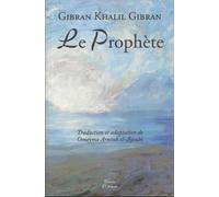 Le Prophète - Khalil Gibran - Erick Bonnier Eds - broché - Essai