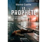 Le prophète - Les démons du passé se déclenchent Tome 1