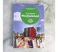 LE PROPHèTE MOUHAMMAD