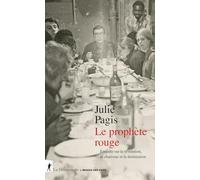 Le prophète rouge: Enquête sur la révolution, le charisme et la domination