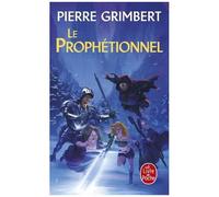 Le Prophétionnel - Intégrale - Tome 1, La Théorie Du Bouclier - Tome 2, Le Trône Du Dahu