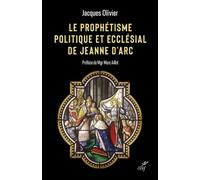 Le prophetisme politique et ecclesial de jeanne d'arc - OLIVIER JACQUES - Cerf - broché - Essai