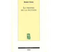 Le Propre de la fiction - Dorrit Cohn - Seuil - broché - Etude