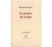 Le propre du temps Marcelin Pleynet (Auteur)