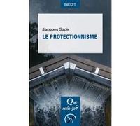 Le Protectionnisme Jacques Sapir (Auteur)