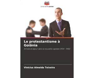 Le protestantisme à Goiânia: Arrivée et séjour dans la nouvelle capitale (1934 - 1945)