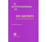 Le protestantisme et ses pasteurs: Une belle histoire bientôt finie ?