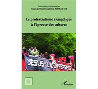 Le protestantisme évangélique à l'épreuve des cultures - Fer Malogne - L'harmattan - broché - Essai
