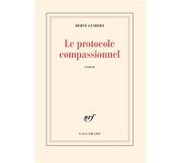 Le protocole compassionnel - Hervé Guibert - Gallimard - broché - Roman