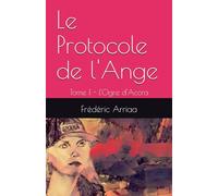 Le Protocole de l'Ange: Tome 1 : L'Ogre d'Accra