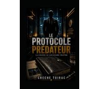 LE PROTOCOLE PRÉDATEUR: La Chasse au Locataire Traître