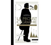 Le Proustographe - Proust Et A La Recherche Du Temps Perdu En Infographie