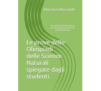 Le prove delle Olimpiadi delle Scienze Naturali spiegate dagli studenti: Gli studenti che hanno vinto le passate edizioni commentano le prove della gara
