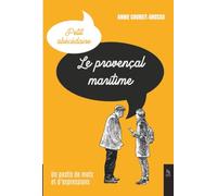 Le provençal maritime: Un pastis de mots et d'expressions