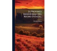 Le Province Meridionali Del Regno D'italia...