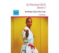 Le Proviseur K2.0: Saison 2