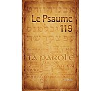 Le Psaume 119: Vous qui êtes... régénérés... par la vivante et permanente Parole de Dieu