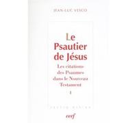 Le psautier de jésus, 1 Jean-Luc Vesco (Auteur)