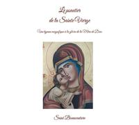 Le psautier de la Sainte Vierge: Une hymne magnifique à la gloire de la Mère de Dieu