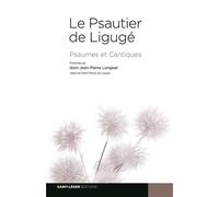 Le psautier de Ligugé Psaumes et Cantiques - Saint-Martin de Ligugé - Saint-Leger Eds - broché - Essai