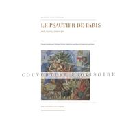 Le Psautier de Paris: Art, texte, contexte