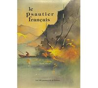 Le Psautier Français: Les 150 Psaumes versifiés en français contemporain, Grand Format