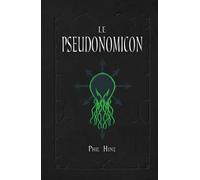 Le Pseudonomicon: La Magie du Mythe de Cthulhu