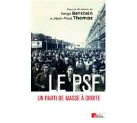 Le PSF - Un parti de masse à droite - Serge Berstein - Cnrs Eds - broché - Essai
