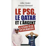 Le PSG, le Qatar et l'argent : l'enquête interdite