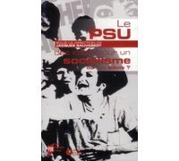 Le Psu, Des Idées Pour Un Socialisme Au Xxie Siècle ?