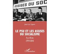Le PSU et les Assises du socialisme: Il y a 50 ans (1974-2024)