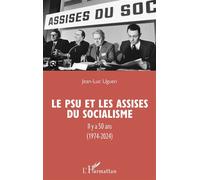 Le PSU et les Assises du socialisme: Il y a 50 ans (1974-2024)