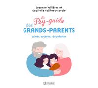 Le psy-guide des grands-parents - Suzanne Vallières - L'homme Eds De - broché - Guide
