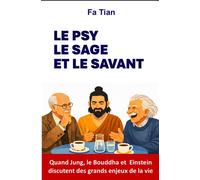 Le psy, le sage et le savant - Fa Tian - Librinova - broché - Récit
