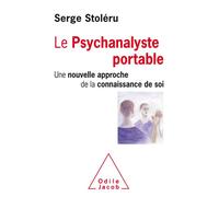 Le Psychanalyste portable Une nouvelle approche de la connaissance de soi - Serge Stoléru - Odile Jacob - broché - Essai