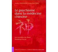 Leda Bultrini – Le psychisme dans la médecine chinoise – Les troubles du Shen, huitième leçon