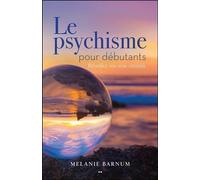 Le Psychisme Pour Débutants