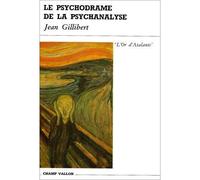 Le Psychodrame De La Psychanalyse